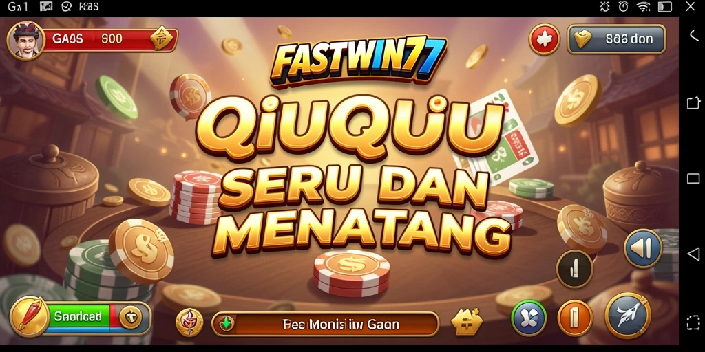 Screenshot gameplay <strong>FASTWIN77</strong> menunjukkan aksi seru permainan QiuQiu.
